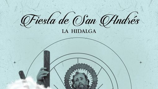 Fiesta de San Andrés en La Hidalga 2023. ¿Cuándo se celebran las Fiesta de San Andrés en La Hidalga 2023?